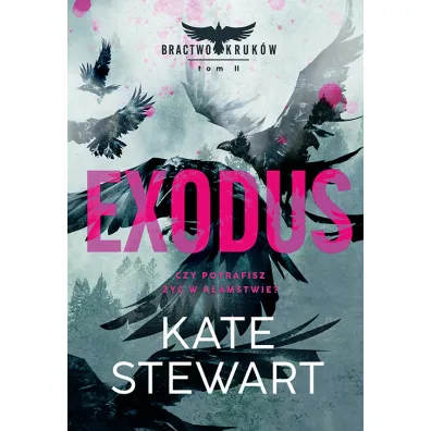 Exodus. Bractwo Kruk�w. Tom 2