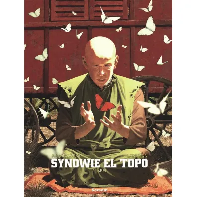 Abel. Synowie El Topo. Tom 2 - Jodorowsky Alexandro, Jos� O. Ladr�nn