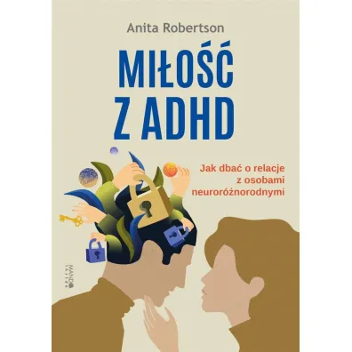 Mi�o�� z ADHD - Anita  Robertson, Karolina  Socha-Du�ko