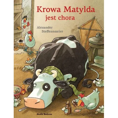 Krowa Matylda jest chora. Krowa Matylda - Alexander Steffensmeier