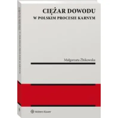 Ci�ar dowodu w polskim procesie karnym