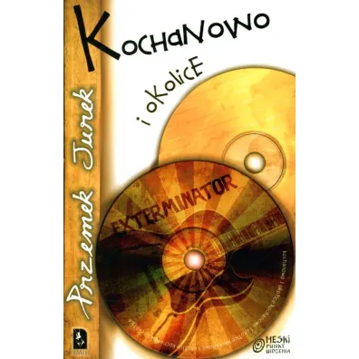 Kochanowo I okolice - Jurek Przemys�aw