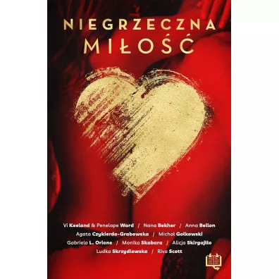 Niegrzeczna mio - Micha Gokowski, Agata Czykierda-Grabowska, Anna Bellon, Vi Keeland, Penelope Ward, Alicja  Skirgajo, Nana Bekher, Ludka Skrzydlewska, Monika Skabara, Gabriela L. Orione, Riva Scott