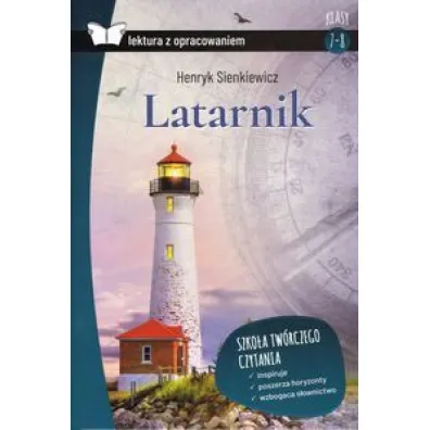 Latarnik. Lektura z opracowaniem - Henryk Sienkiewicz