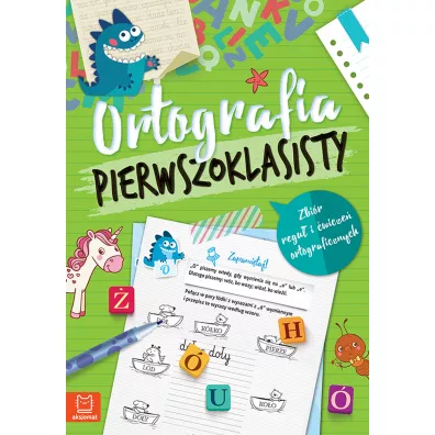 Ortografia pierwszoklasisty. Zbi�r regu� i �wicze� ortograficznych - Agnieszka Bator