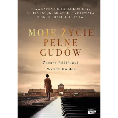 Moje �ycie pe�ne cud�w - Wendy Holden, Zuzana Ruzickova