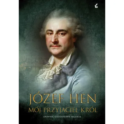 M�j przyjaciel kr�l - J�zef Hen