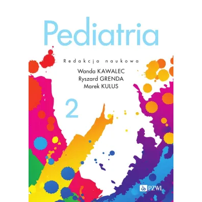 Pediatria. Tom 2 - Marek Kulus, Ryszard Grenda, Wanda Kawalec