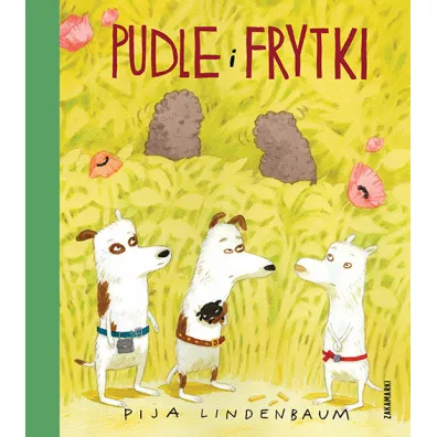 Pudle i frytki - Pija Lindenbaum
