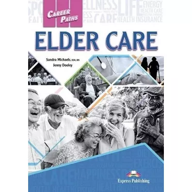 Elder Care. Student's Book + kod DigiBook - Jenny Dooley, Sandra  Michaels