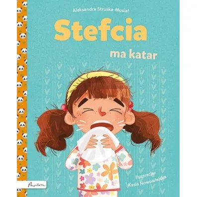 Stefcia ma katar - Aleksandra  Struska-Musia�