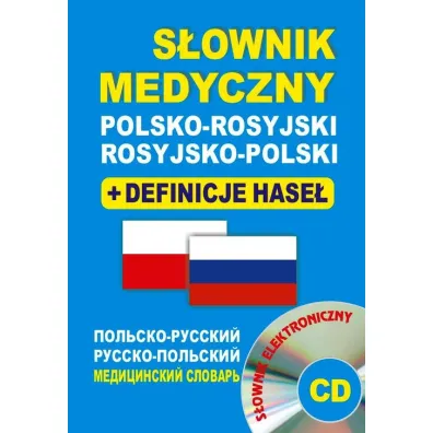S�ownik medyczny polsko-rosyjski rosyjsko-polski + definicje hase� + CD (s�ownik elektroniczny)