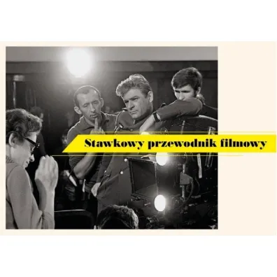 Stawkowy przewodnik filmowy - Bogdan Bernacki, Arkadiusz Bilecki, Rafa� Ba�maga