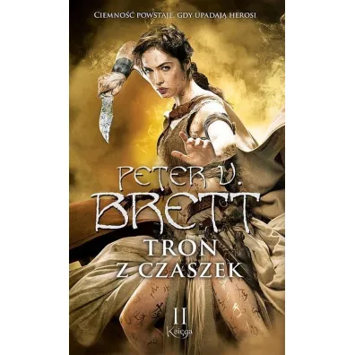 Tron z czaszek. Cykl Demoniczny. Tom 4. Ksi�ga 2 - Peter V. Brett