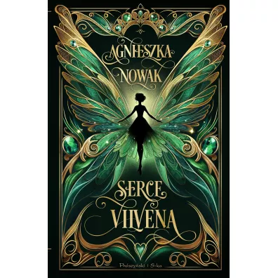 Serce Vilvena. Kroniki atriliaskie. Tom 1 - Agnieszka Nowak