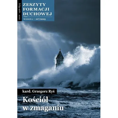 Zeszyty Formacji Duchowej nr 107 Ko�ci� w... - Grzegorz Ry�