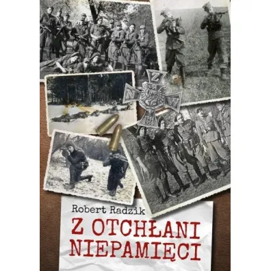Z otch�ani niepami�ci - Robert Radzik