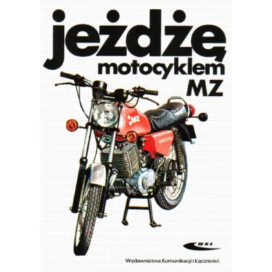 Je�d�� motocyklem MZ - Christian Steiner, Wolfram Riedel