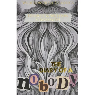 The Diary of a Nobody. Wordsworth Classics wer. angielska - George Grossmith, Grossmith Weedon