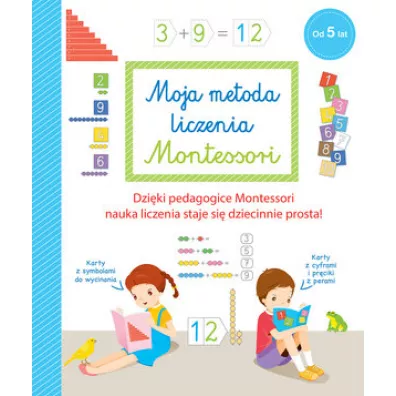 Moja metoda liczenia Montessori Od 5 lat