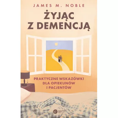 �yj�c z demencj� - James M. Noble
