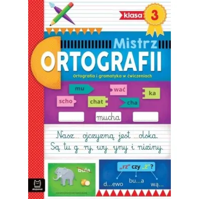 Mistrz ortografii. Ortografia i gramatyka w �wiczeniach. Klasa 3 - Antonina Wielocha
