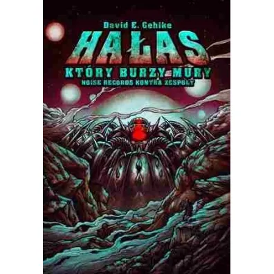 Ha�as kt�ry burzy mury - David E. Gehlke
