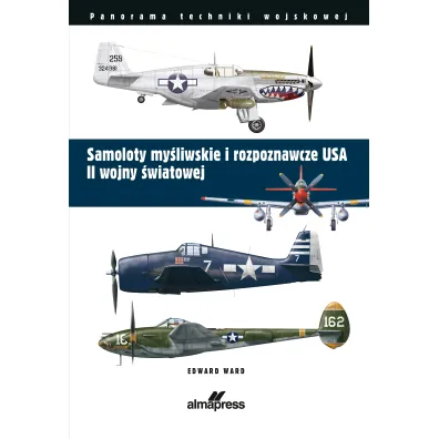 Samoloty my�liwskie i rozpoznawcze USA II wojny �wiatowej