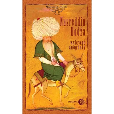 Nasreddin Hod�a Wybrane anegdoty - Janusz Janczewski