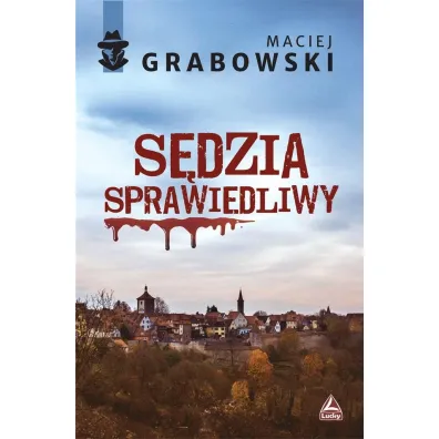 S�dzia sprawiedliwy - Maciej  Grabowski