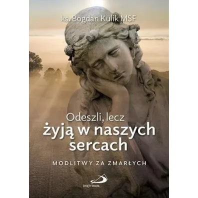 Odeszli, lecz �yj� w naszych sercach - Bogdan  Kulik