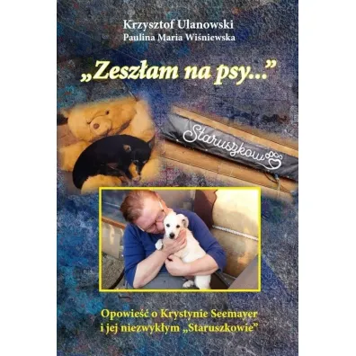Zesz�am na psy w.kolor - Krzysztof Ulanowski, Paulina Maria  Wi�niewska