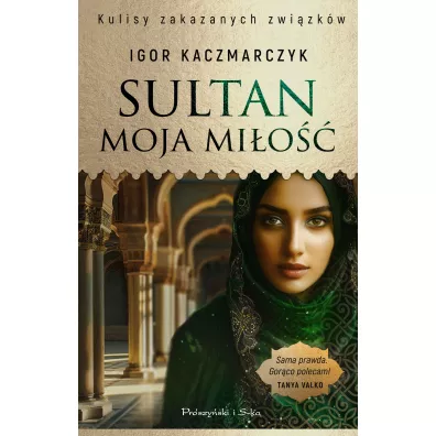 Sultan moja mi�o�� - Igor  Kaczmarczyk