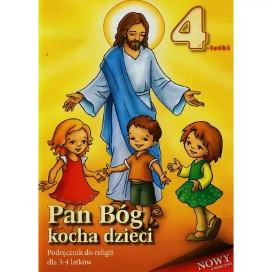Pan B�g kocha dzieci. Religia. 4-latki - Stanis�aw �abendowicz