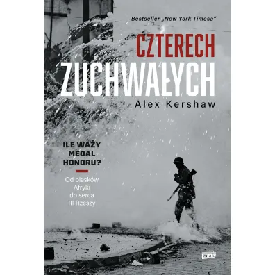 Czterech zuchwa�ych. Od piask�w Afryki do serca III Rzeszy