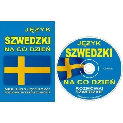 J�zyk szwedzki na co dzie�. Rozm�wki polsko-szwedzkie + CD