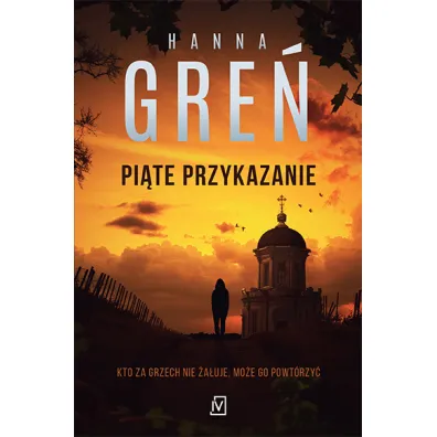 Pi�te przykazanie. Dioniza Rema�ska. Tom 3 - Hanna Gre�