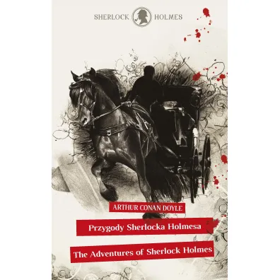 Sherlock Holmes. Przygody Sherlocka Holmesa / The Adventures of Sherlock Holmes - Artur Conan Doyle