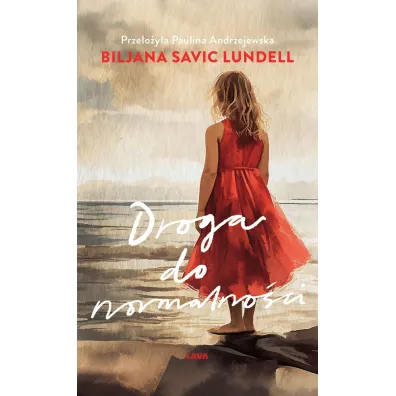 Droga do normalno�ci - Biljana Savic-Lundell