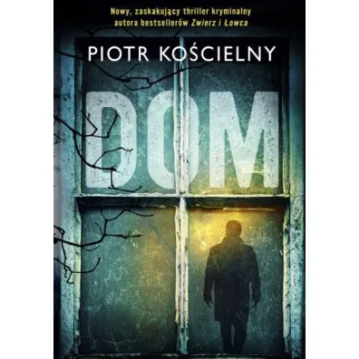 Dom - Piotr Ko�cielny