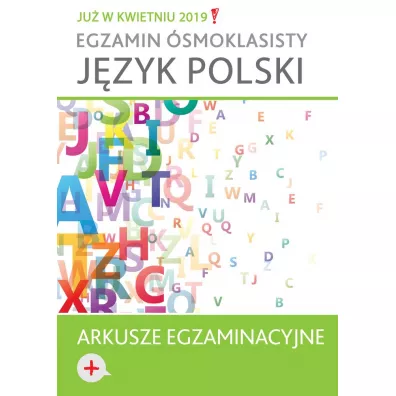 J�zyk polski Arkusze egzaminacyjne Egzamin �smoklasisty