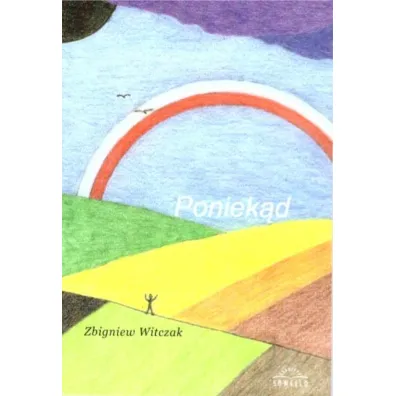 Poniek�d - Zbigniew Witczak