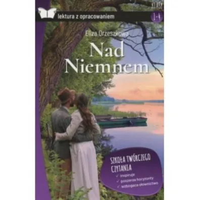 Nad Niemnem. Z opracowaniem - Eliza Orzeszkowa
