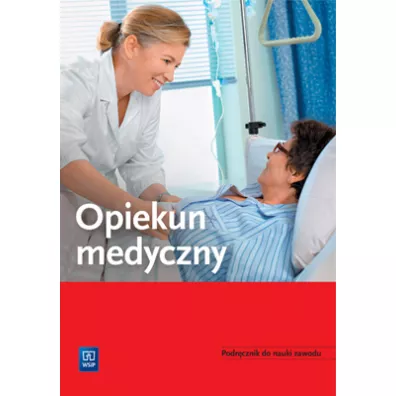 Opiekun medyczny. Podr�cznik do nauki zawodu 174301