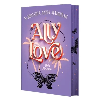 Ally Love Feels No Love. Ally Love. Tom 1 (barwione brzegi)