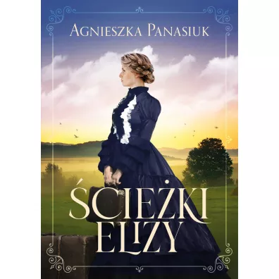 �cie�ki Elizy - Agnieszka Panasiuk