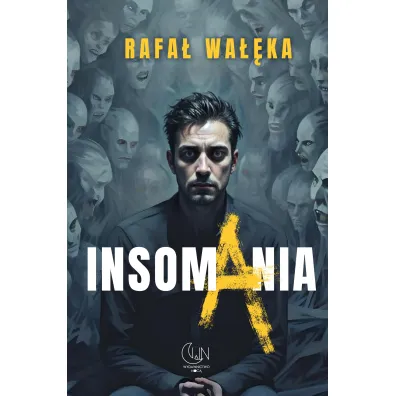 Insomania - Rafa� Wa��ka