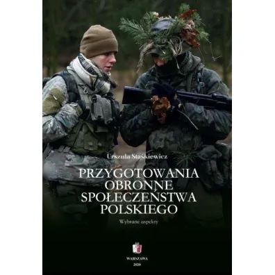 Przygotowania obronne spo�ecze�stwa polskiego - Urszula  Sta�kiewicz