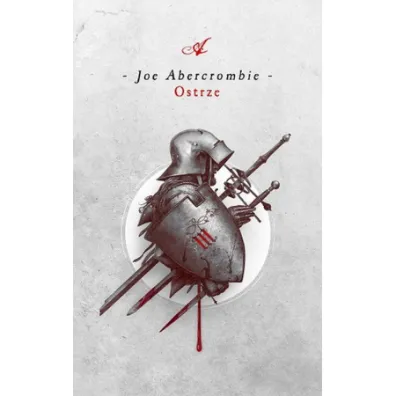 Ostrze. Pierwsze prawo. Tom 1 - Joe Abercrombie