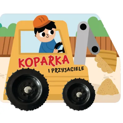 Koparka i przyjaciele - Izabella Sie�ko-Holewa